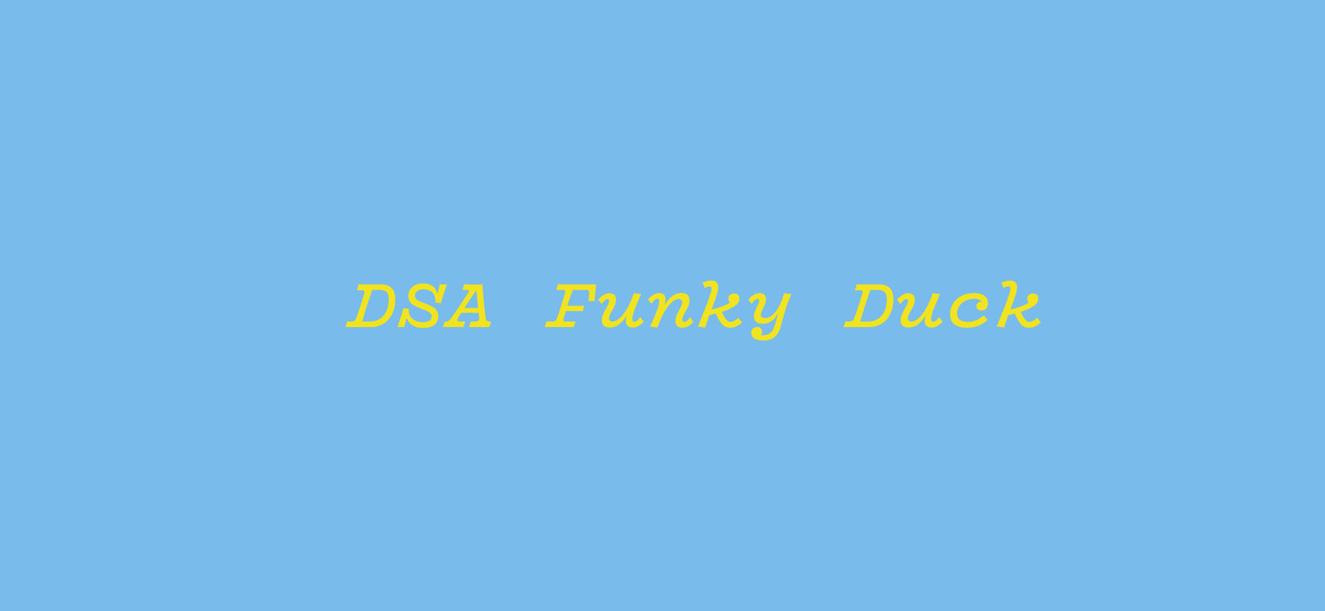 DSA Funky Duck