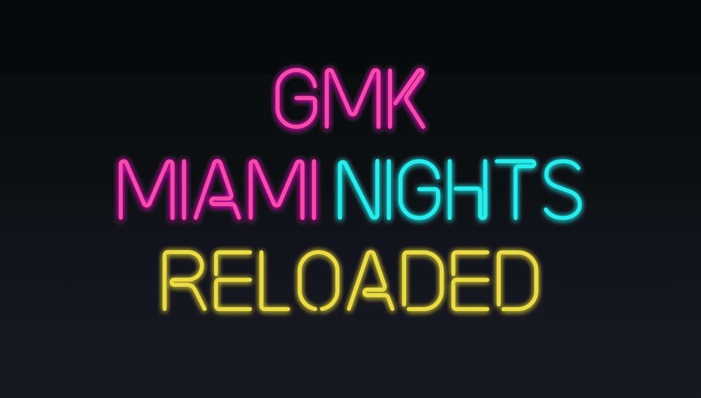 GMK Miami Nights Reloaded