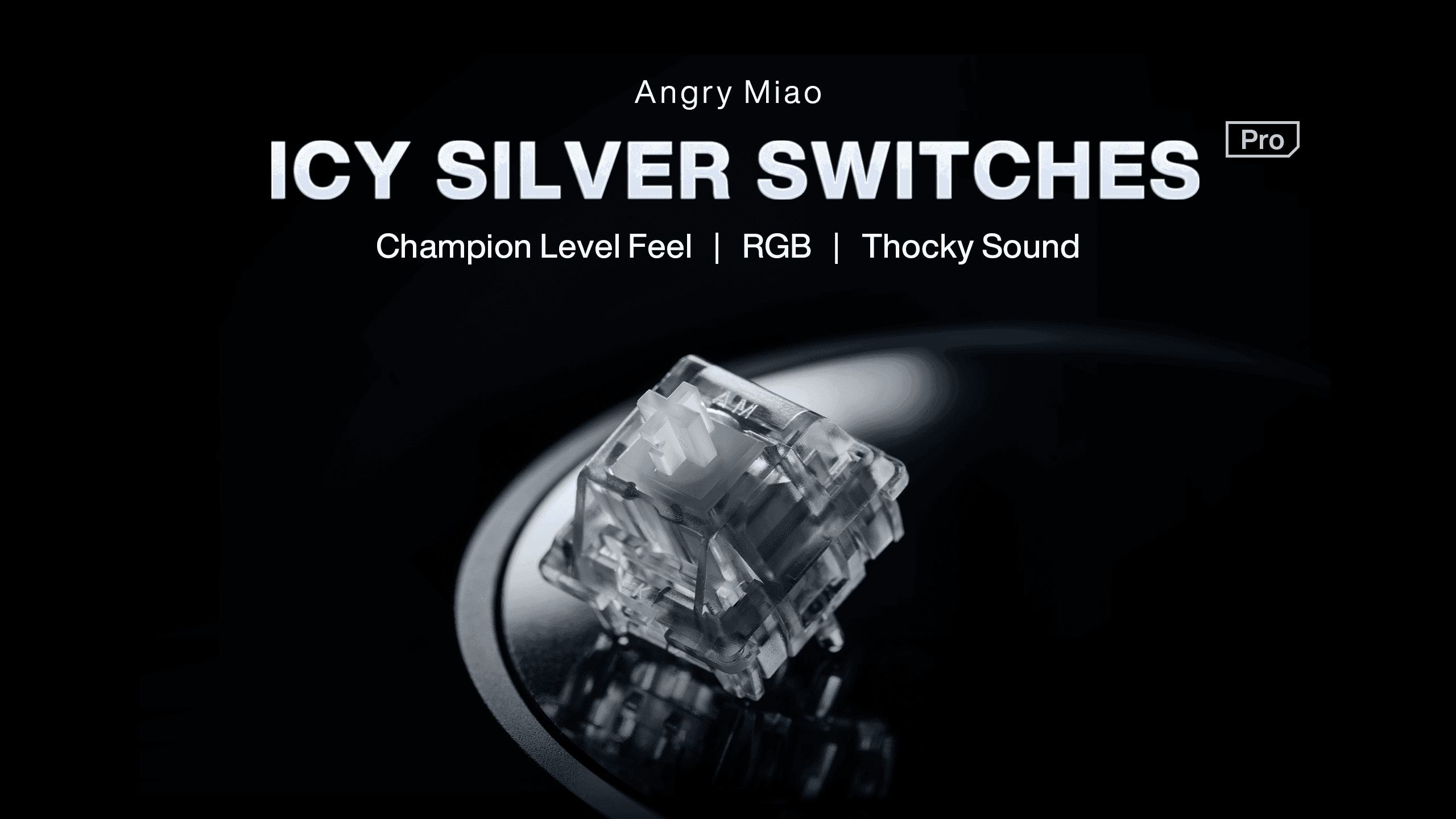 Smooth & Thocky | AM Icy Silver Pro Switches