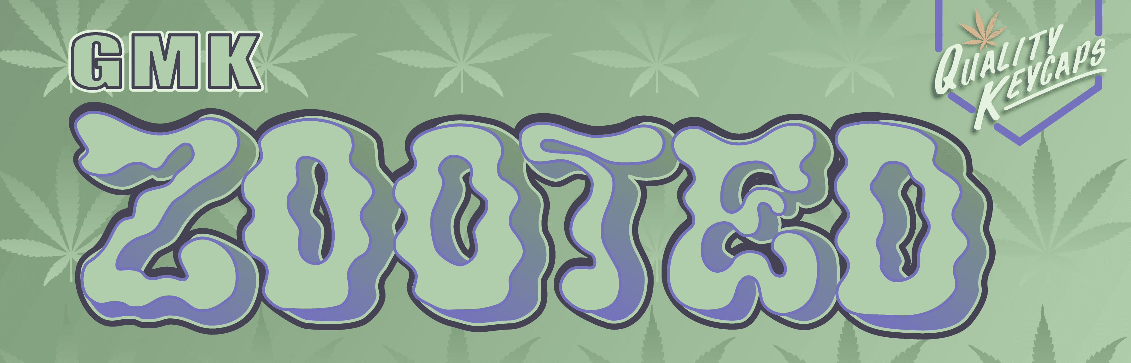 GMK Zooted - 4/20 - GROUP BUY IS LIVE