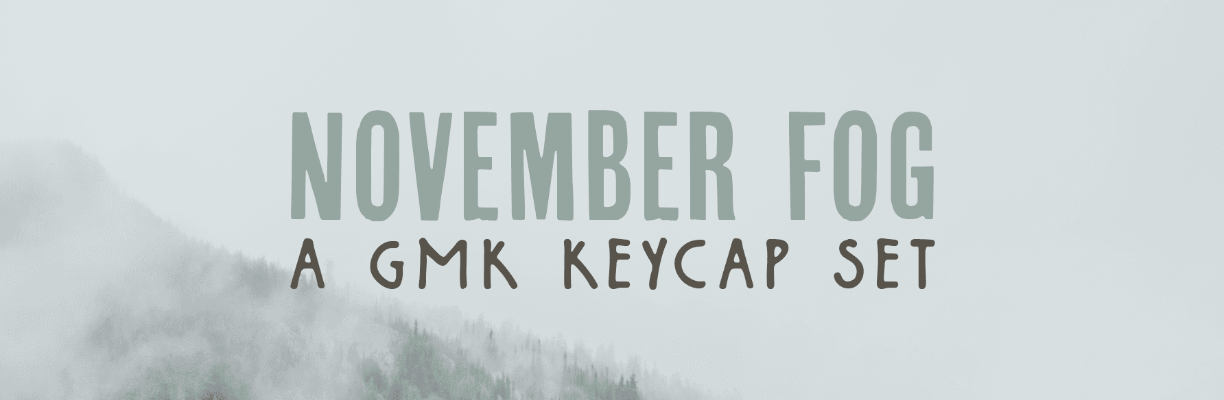 GMK November Fog - Last days for the GB! Ends Dec 1 11:59PM EST