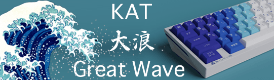 KAT Great Wave (大浪) | GB Jun21- Jul22 - All Vendors Live!