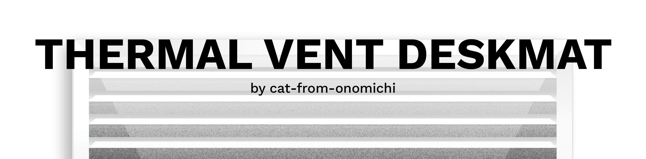 Thermal Vent Deskmat
