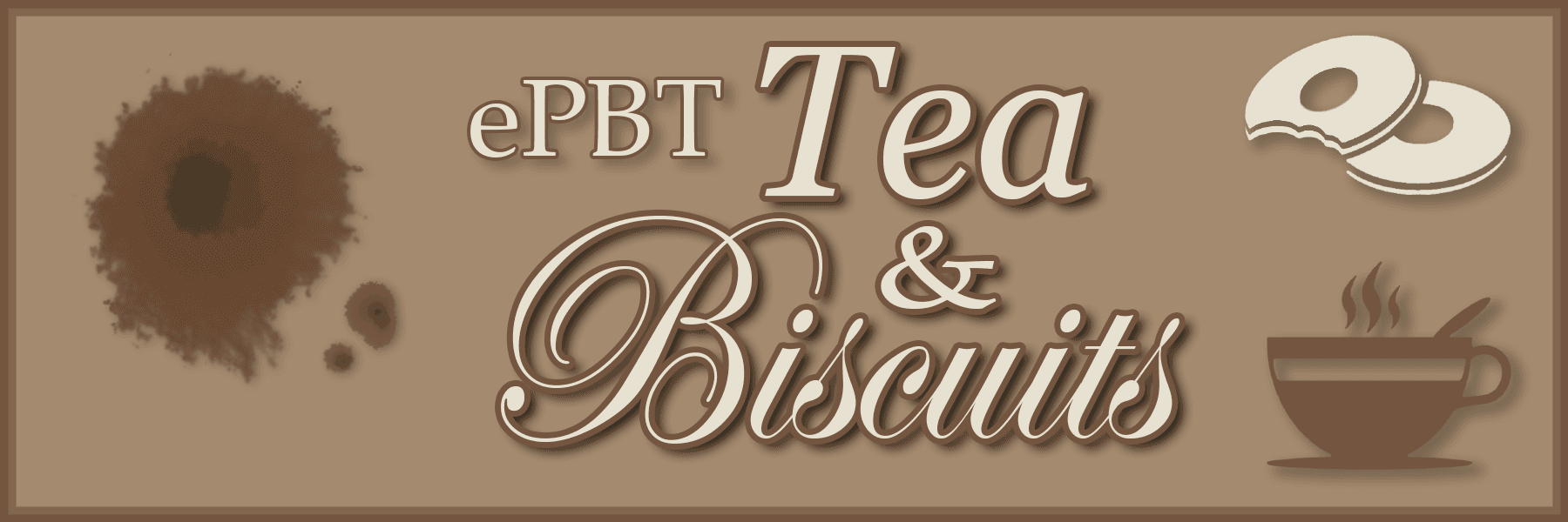 ePBT Tea & Biscuits - BIG UPDATE (Manu change, collabs + more)