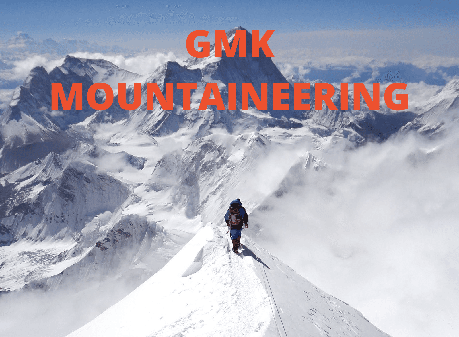 GMK Mountaineering | Outdated post please refer to link at the top of post