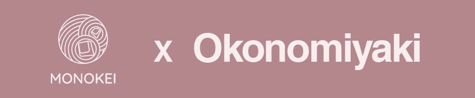 monokei x okonomiyaki