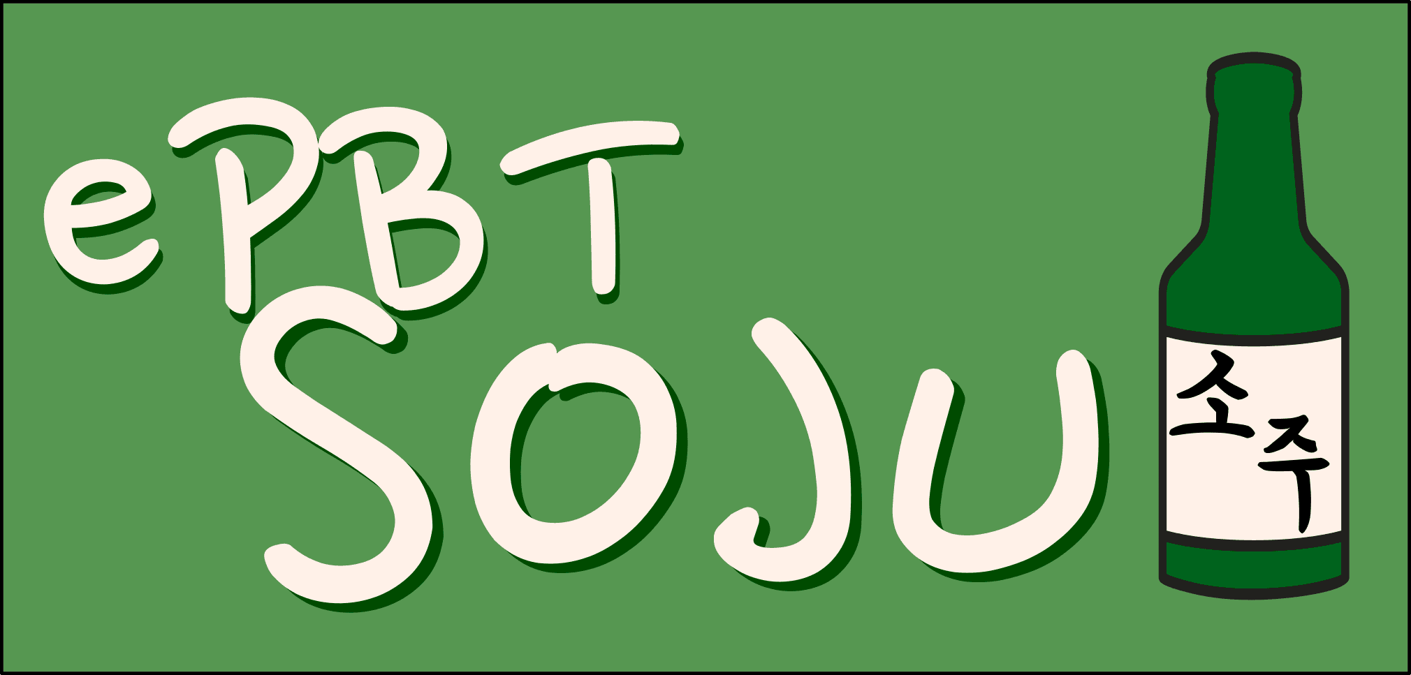 ePBT Soju | GB CLOSED, FINAL NUMBERS OUT!