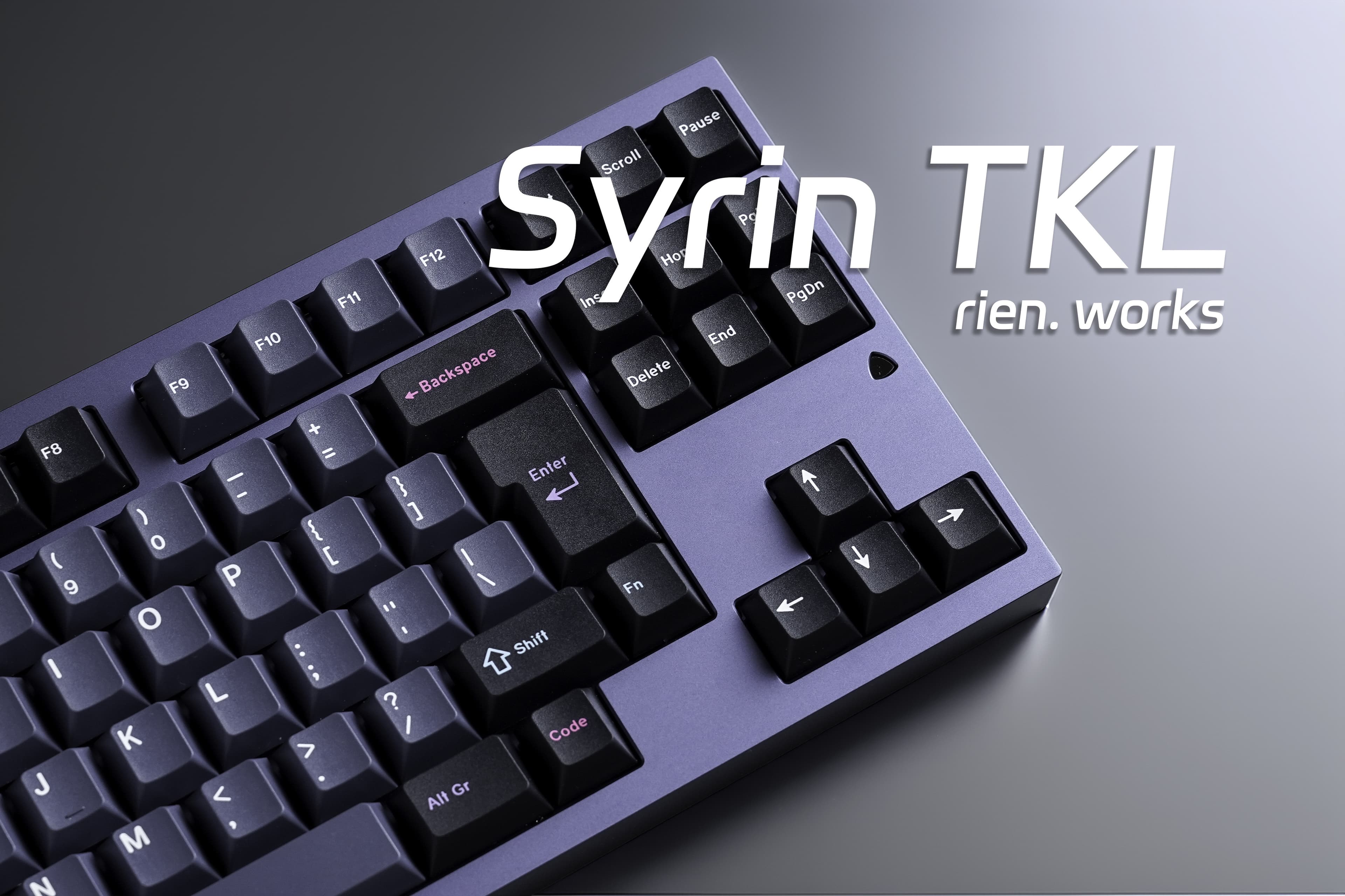 [GB/Pre-Order] Syrin TKL by Rien.Works | Nov 15th - Dec 15th