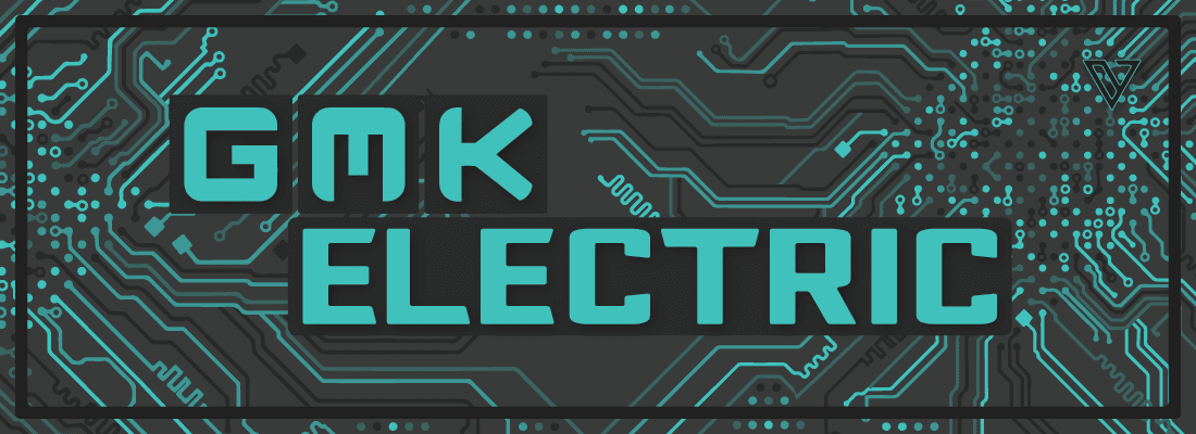 GMK Electric (FINAL NUMBERS IN)