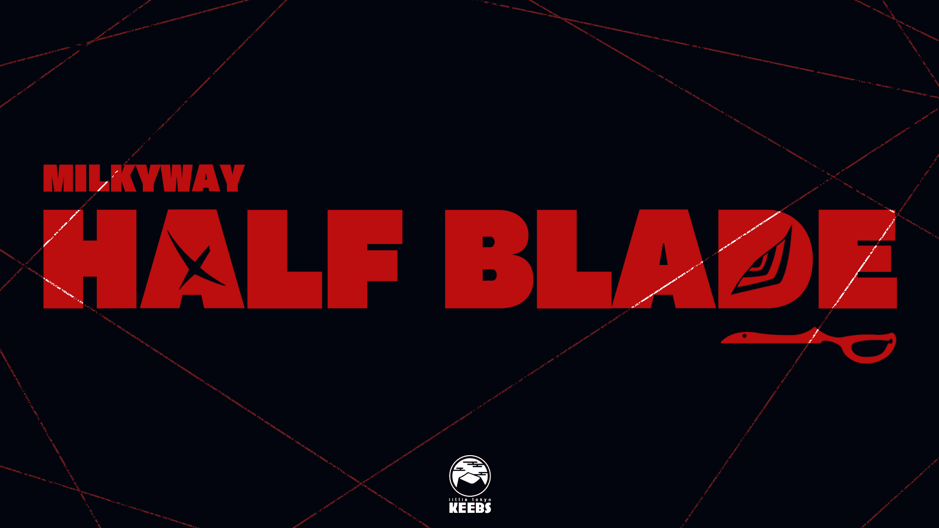 MW Half Blade 2022: July 25th to September 5th