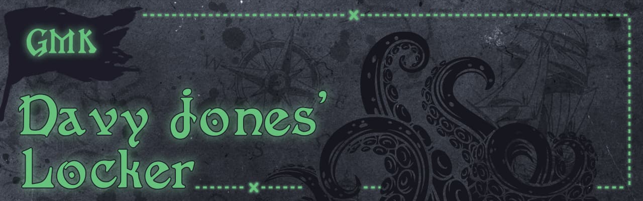 GMK Davy Jones' Locker 🏴‍☠️ Postponed due to Mechs and Co stepping down