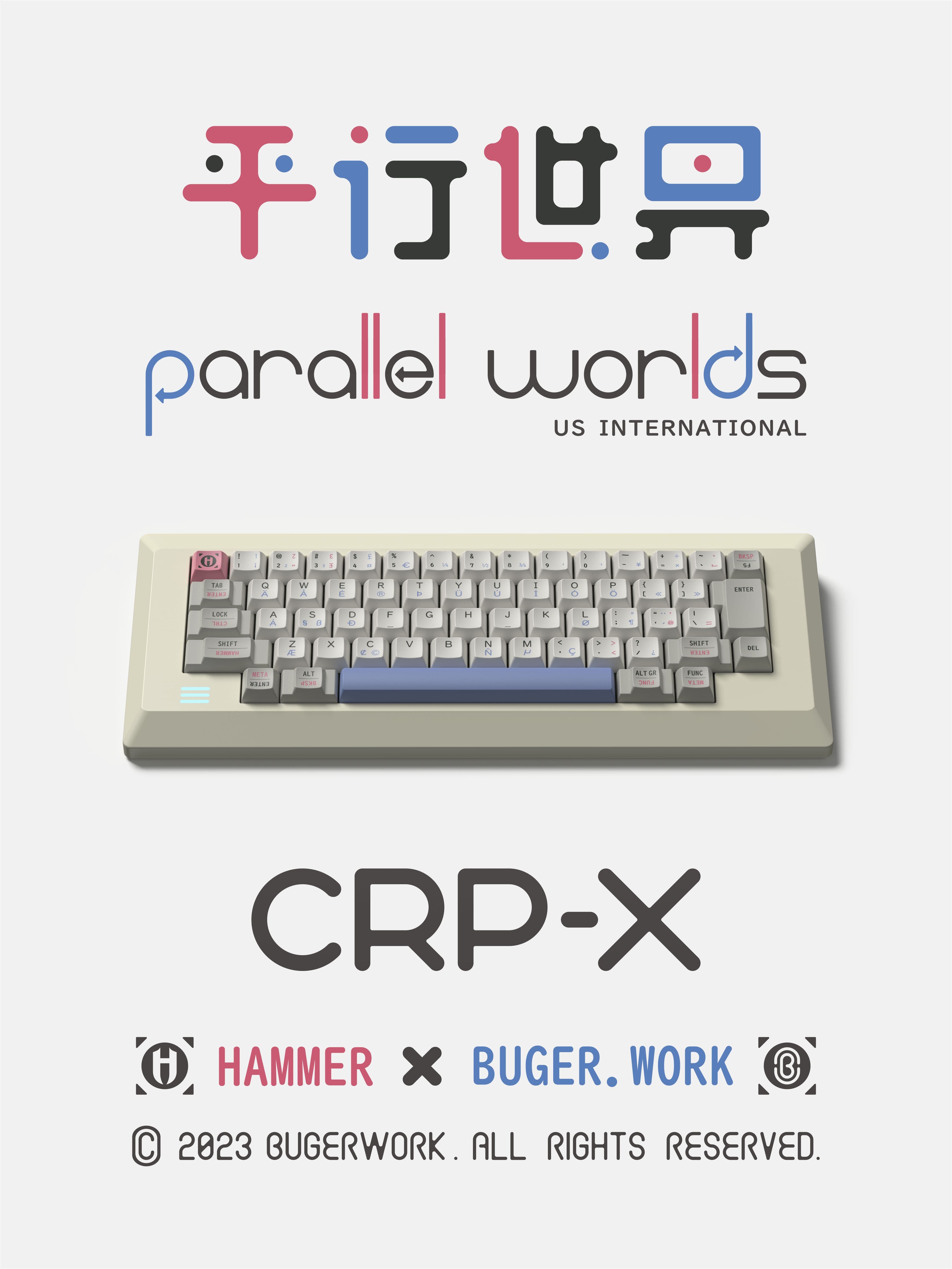 Hammer & BUGERWORK—— Parallel-World keycaps（GB：6/18--7/7 ）